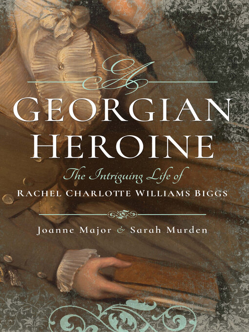 Title details for A Georgian Heroine by Joanne Major - Available